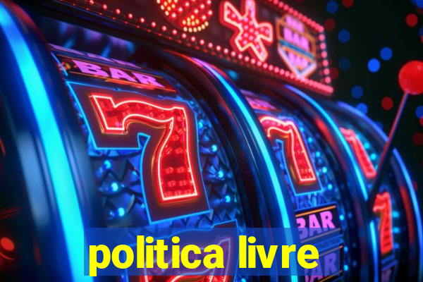 politica livre